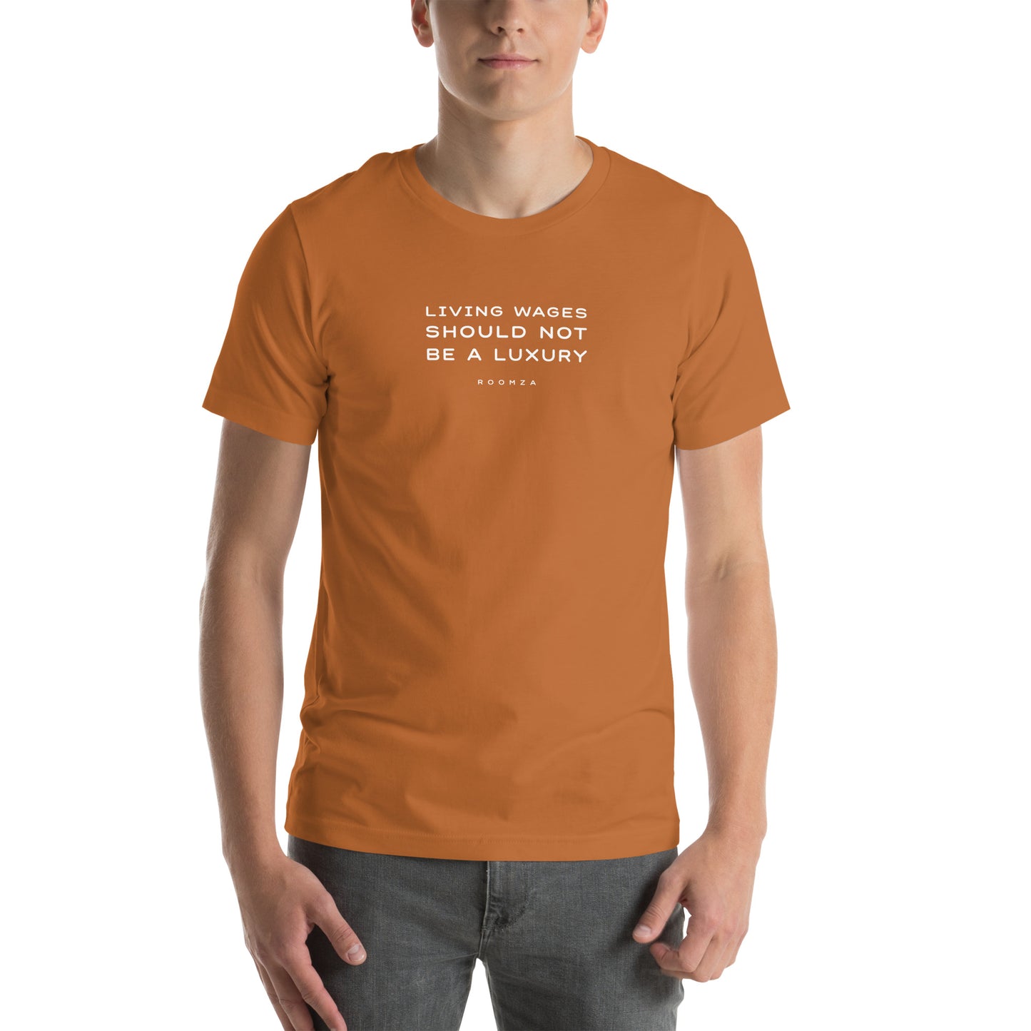 "LIVING WAGES SHOULD NOT BE A LUXURY" unisex t-shirt